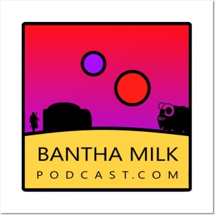 Bantha Milk Podcast Logo Posters and Art